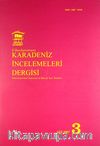 Karadeniz İncelemeleri Dergisi Sayı:3 Güz 2007