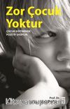 Zor Çocuk Yoktur