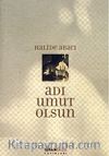 Adı Umut Olsun