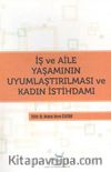 İş ve Aile Yaşamının Uyumlaştırılması ve Kadın İstihamı