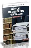 Güncel Meselelere Fetvalar
