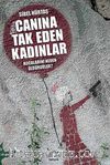 Canına Tak Eden Kadınlar & Kocalarını Neden Öldürdüler?
