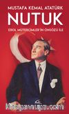 Nutuk (Erol Mütercimler’in Önsözü İle)