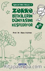 Zerre Bitkilerin Dünyasını Keşfediyor / Eğlenceli Bilim Dünyası -1