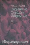 Dağların ve Öksüzün Gölgesinde