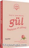 Gül İlaçların En Güzeli