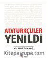 Atatürkçüler Yenildi