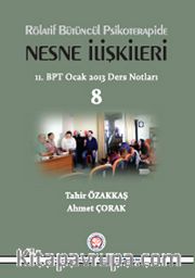 Rölatif Bütüncül Psikoterapide Nesne İlişkileri <br /> 11.BPT Ocak 2013 Ders Notları