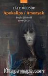 Apokalips / Amonyak Toplu Şiirler II (1990-2012)