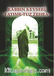 Rabbın Kevseri Fatıme-tuz Zehra