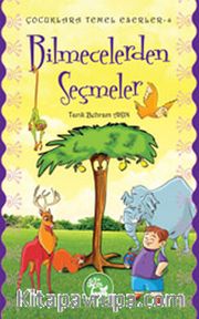 Bilmecelerden Seçmeler / Çocuklara Temel Eserler -4