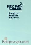 X.Türk Tarih Kongresi II.Cilt / Ankara, 22-26 Eylül 1986 & Kongreye Sunulan Bildiriler