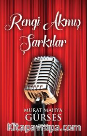 Rengi Akmış Şarkılar