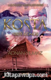 Kosta / Geri Dönüş  - Ludogorie Vampirleri Serisi 1
