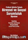 Fiziksel Aktivite yoluyla Bireysel ve Sosyal Sorumluluk Öğretimi