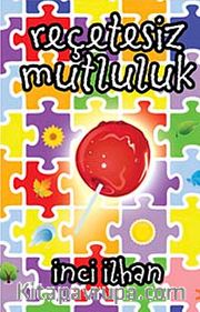 Reçetesiz Mutluluk