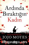 Ardında Bıraktığın Kadın