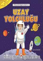 Uzay Yolculuğu / Hikayelerle Değerler Eğitimi 2