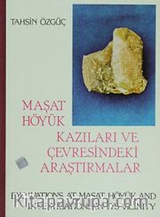 Maşat Höyük Kazıları ve Çevresindeki Araştırmalar