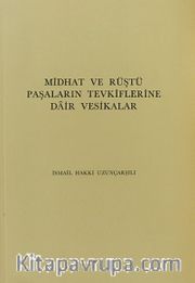 Midhat ve Rüştü Paşaların Tevkiflerine Dair Vesikalar