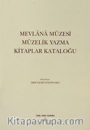 Mevlana Müzesi Müzelik Yazma Kitaplar Kataloğu