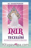 Nur Tecelllisi Hz. Fatıma'nın (s.a) Hayatı ve Faziletleri