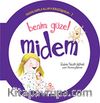 Benim Güzel Midem / Organlarımla Allah'a Şükrediyorum -7
