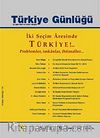 Türkiye Günlüğü Üç Aylık Fikir ve Kültür Dergisi Sayı:118 Bahar 2014