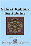 Sabret Rabbin Seni Bulur