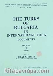 The Turks Of Bulgaria In International Fora Volume II (1986)