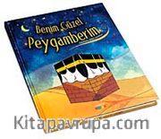 Benim Güzel Peygamberim (s.a.v.)