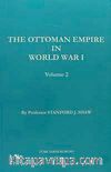 The Ottoman Empire In World War I - Volume 2
