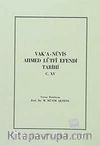Vak'a-Nüvis Ahmed Lütfi Efendi Tarihi C.XV