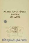 Ord.Prof.Yusuf Hikmet Bayur'a Armağan