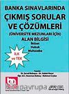 Banka Sınavlarında Çıkmış Sorular ve Çözümleri (Üniversite Mezunları İçin)