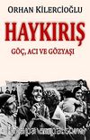 Haykırış & Göç, Acı ve  Gözyaşı