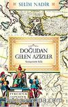 Doğudan Gelen Azizler & Yeniçerinin Yolu