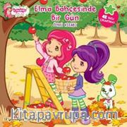 Çilek Kız Elma Bahçesinde Bir Gün / Öykü Kitabı