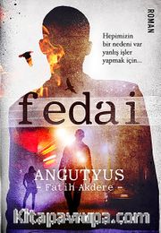 Fedai <br /> Hepimizin Bir Nedeni Var Yanlış İşler Yapmak İçin...