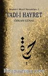 Vadi-i Hayret & Niyazi-i Mısri Yorumları-1