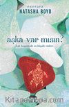 Aşka Var Mısın? & Aşk Hayattaki En Büyük Risktir