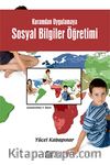 Kuramdan Uygulamaya Sosyal Bilgiler Öğretimi