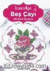 Kanaviçe Beş Çayı (20 Güzel Çerçeve)