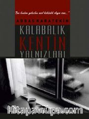 Kalabalık Kentin Yalnızları