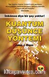 Kuantum Düşünce Yöntemi & İmkansız Diye Bir Şey Yoktur (Cep Boy)