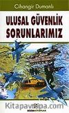 Ulusal Güvenlik Sorunlarımız