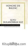 Suyu Bulandıran Kız (Ciltli)