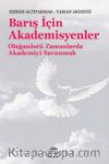 Barış İçin Akademisyenler & Olağanüstü Zamanlarda Akademiyi Savunmak