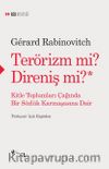 Terörizm mi Direniş mi? & Kitle Toplumları Çağında Bir Sözlük Karmaşasına Dair