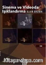 Sinema ve Videoda Işıklandırma (Karton Kapak)